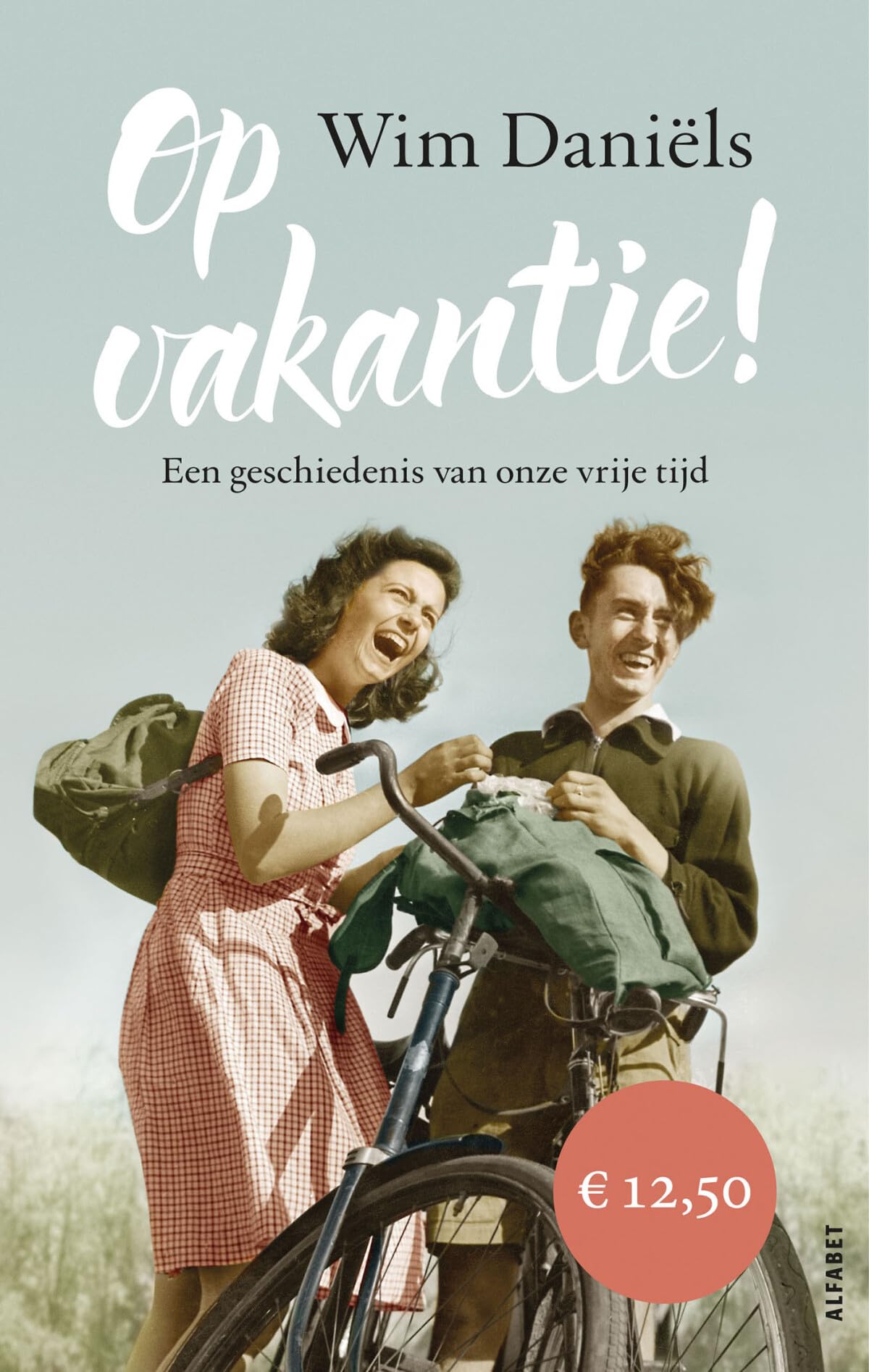 Op vakantie!: Een geschiedenis van onze vrije tijd book