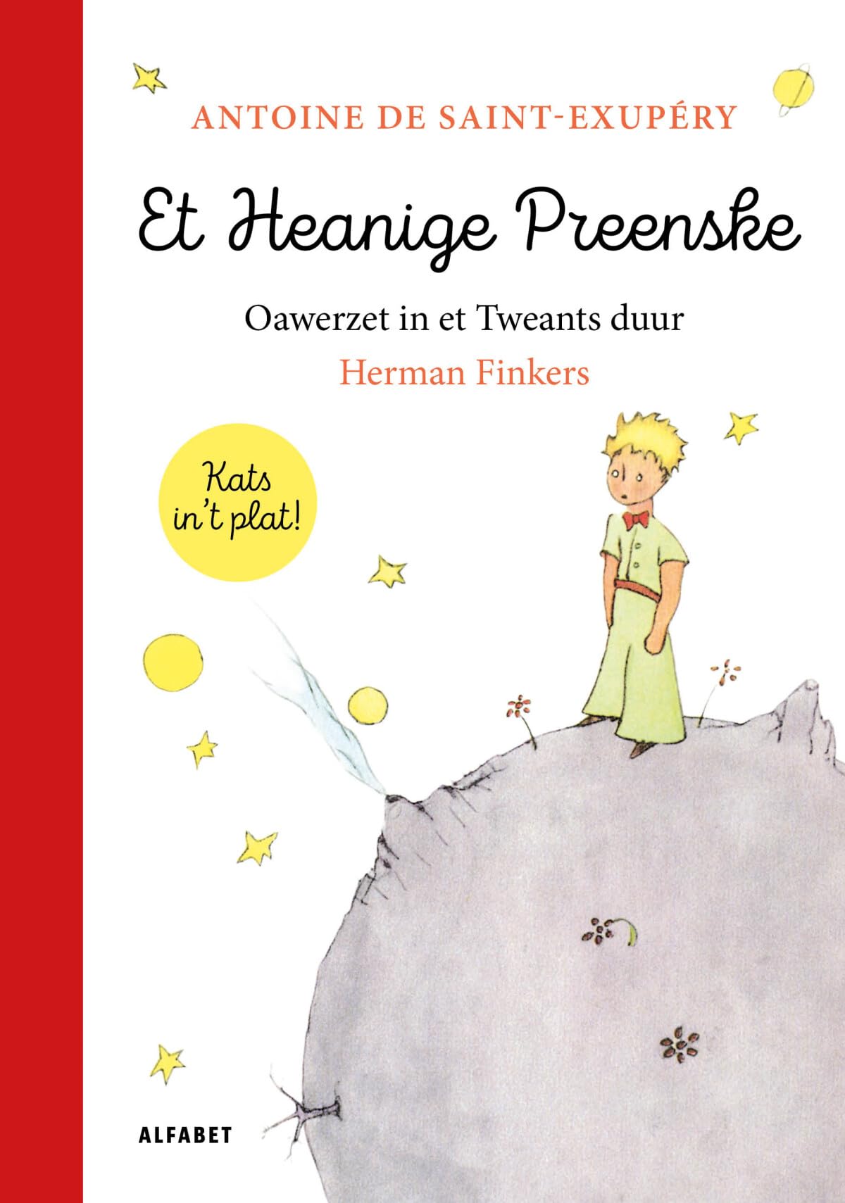 Et Heanige Preenske: De klassieker van Antoine de Saint-Exupéry vertaald in het Twents door Herman Finkers book