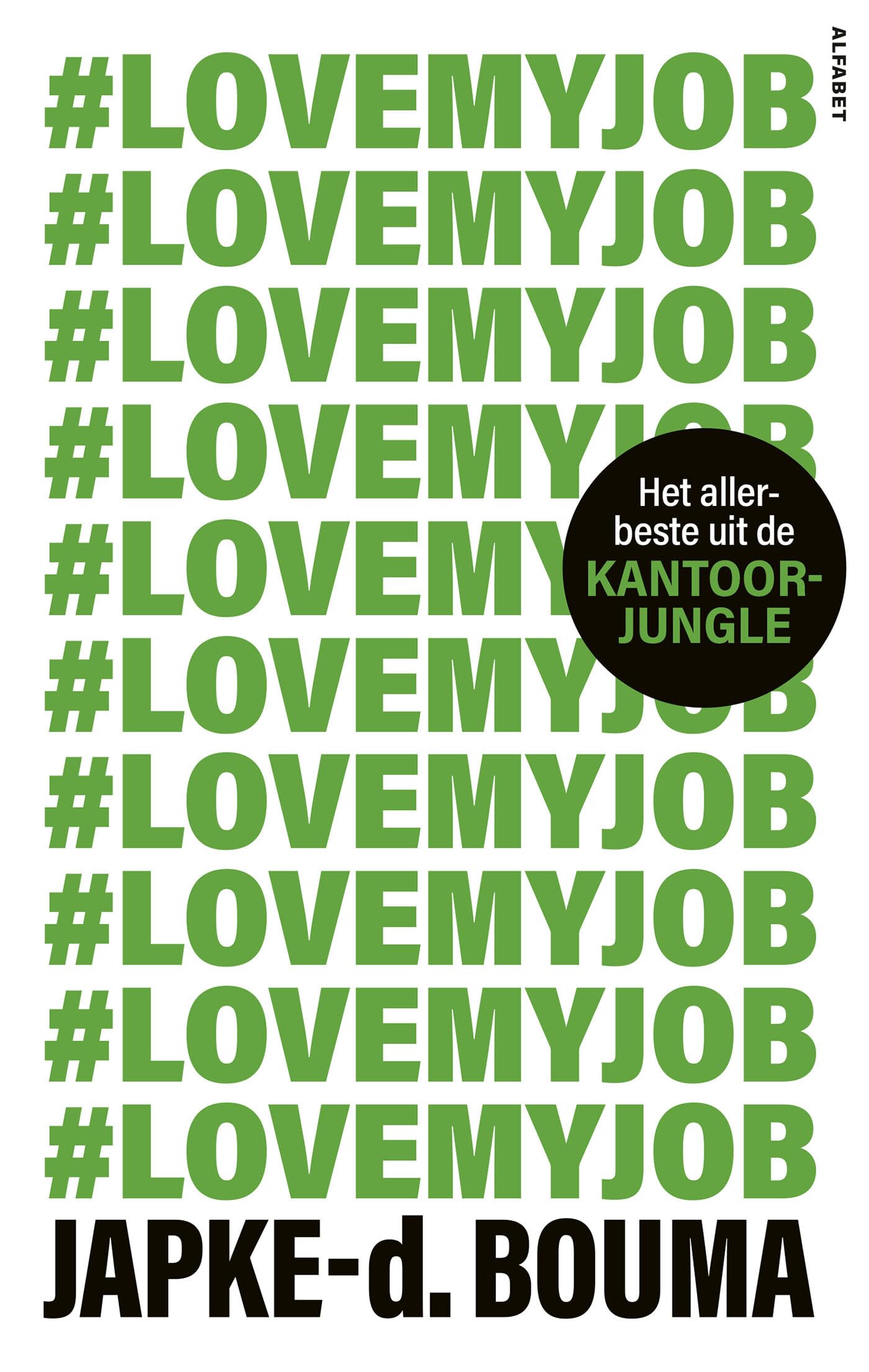 #Love my job: het allerbeste uit de kantoorjungle book