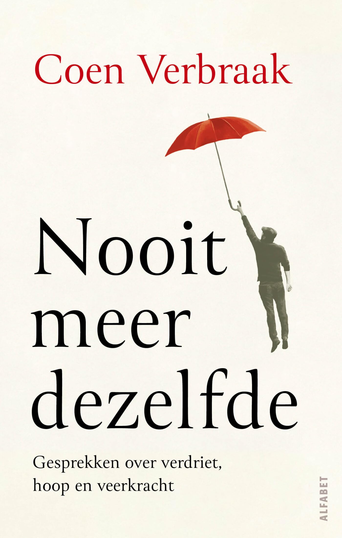 Nooit meer dezelfde: gesprekken over verdriet, hoop en veerkracht Lifestyle