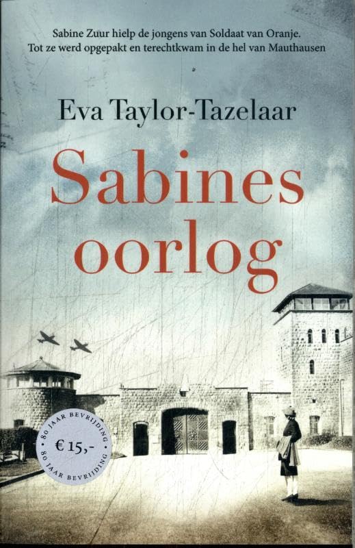 Sabines oorlog: hoe mijn moeder de kampen overleefde Memories