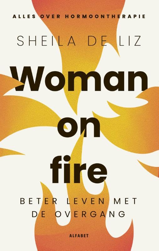 Woman on fire: Beter leven met de overgang book