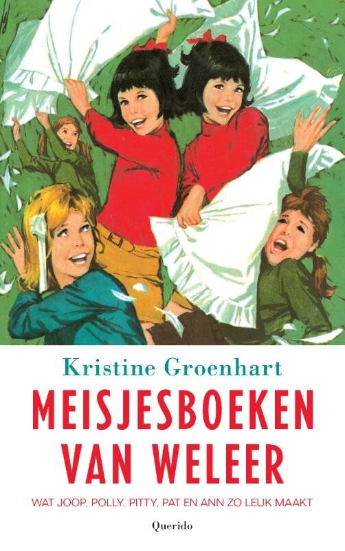 Meisjesboeken van weleer: Wat Joop, Polly, Pitty, Pat en Ann zo leuk maakt book