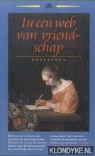 Griffioen In een web van vriendschap: brieven van Nederlandse vrouwen uit de zeventiende eeuw Books