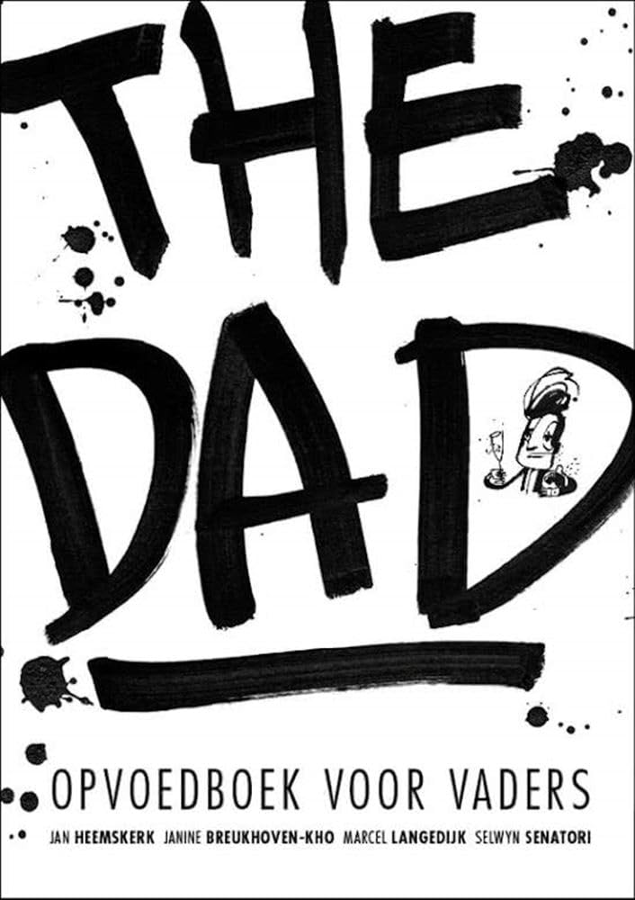 The dad: Opvoedboek voor vaders Books