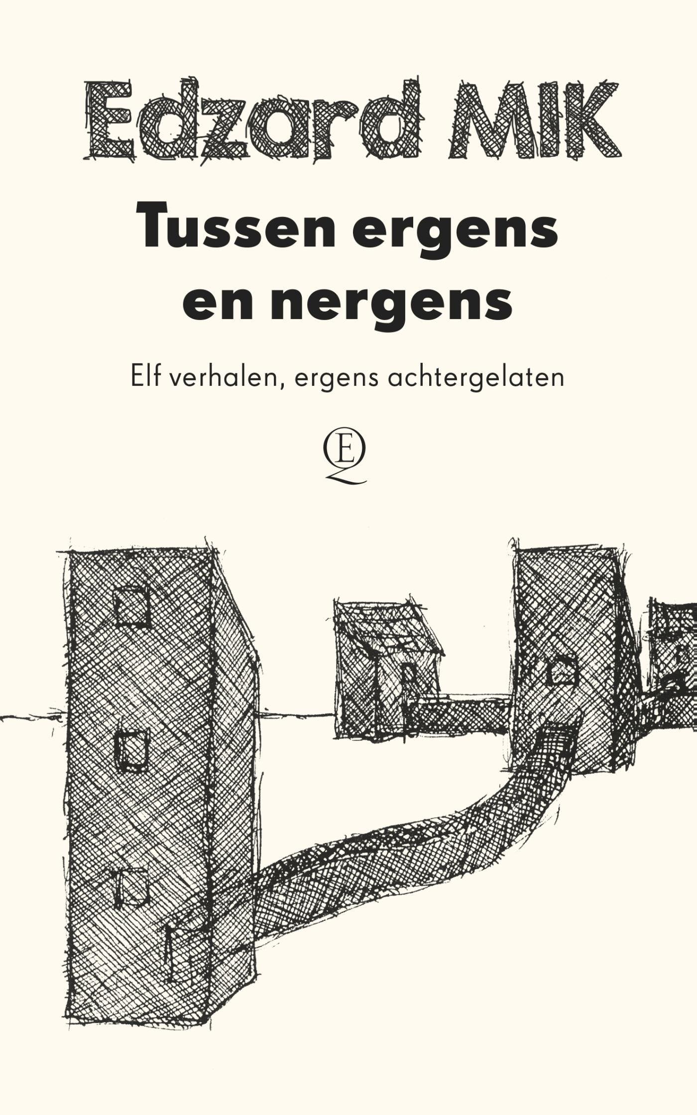 Tussen ergens en nergens: elf verhalen, ergens achtergelaten Essays & Short Stories