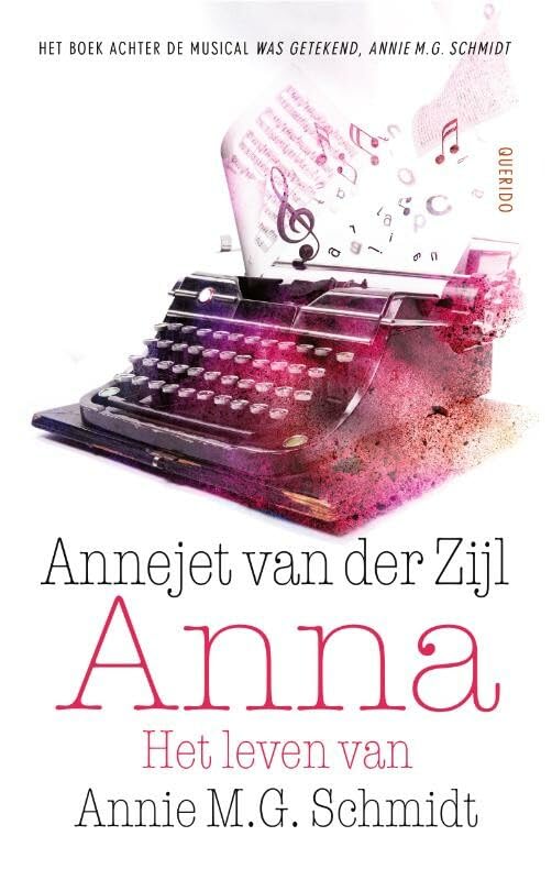 Anna: het leven van Annie M.G. Schmidt Art & Literature