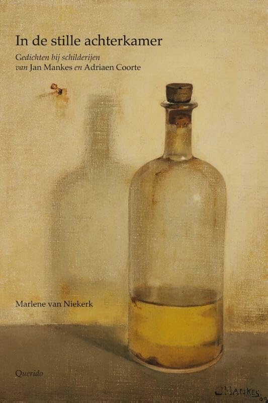 In de stille achterkamer: gedichten bij schilderijen van Adriaen Coorte en Jan Mankes book