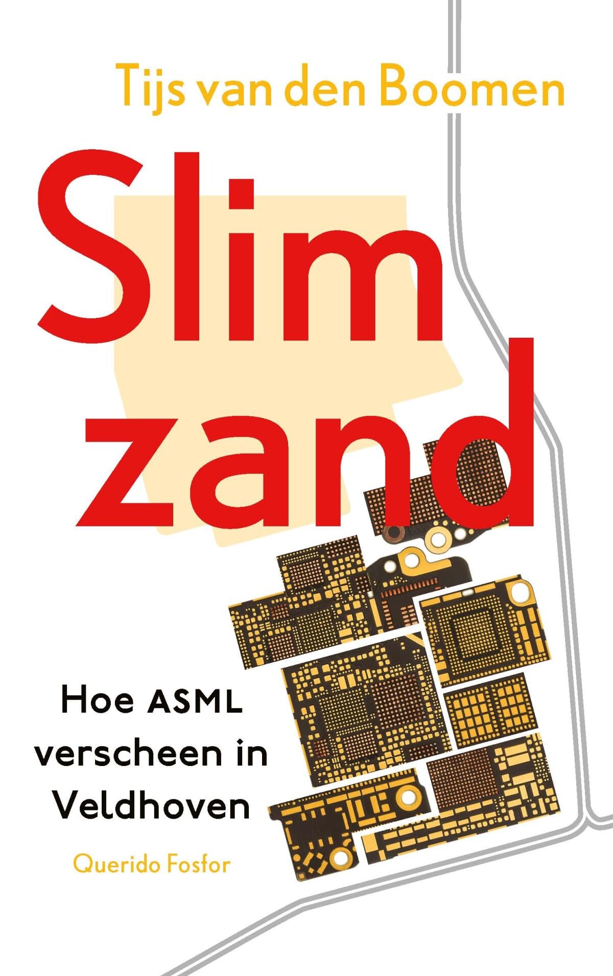 Slim zand: Hoe ASML verscheen in Veldhoven book