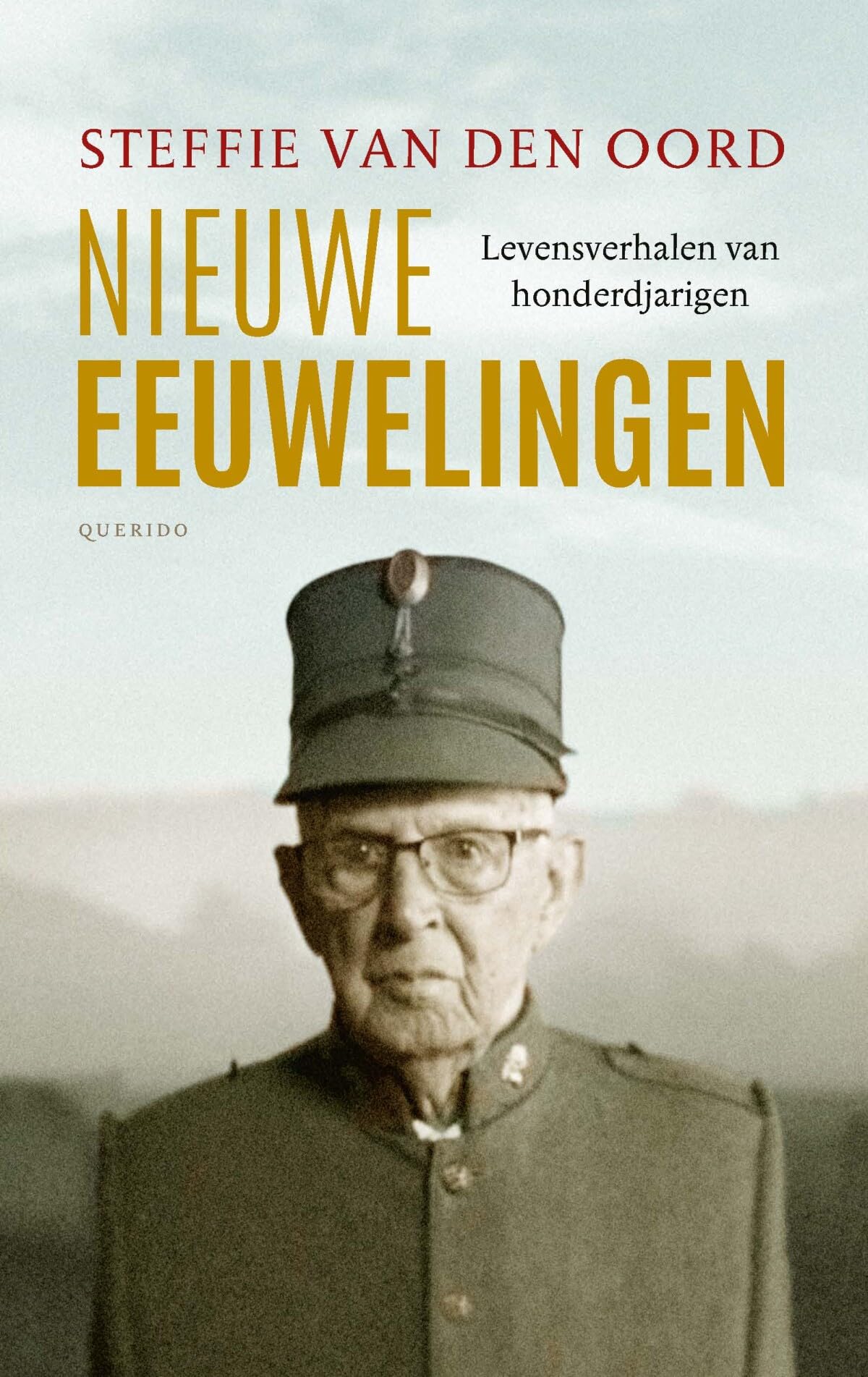 Nieuwe eeuwelingen: levensverhalen van honderdjarigen Politics & History