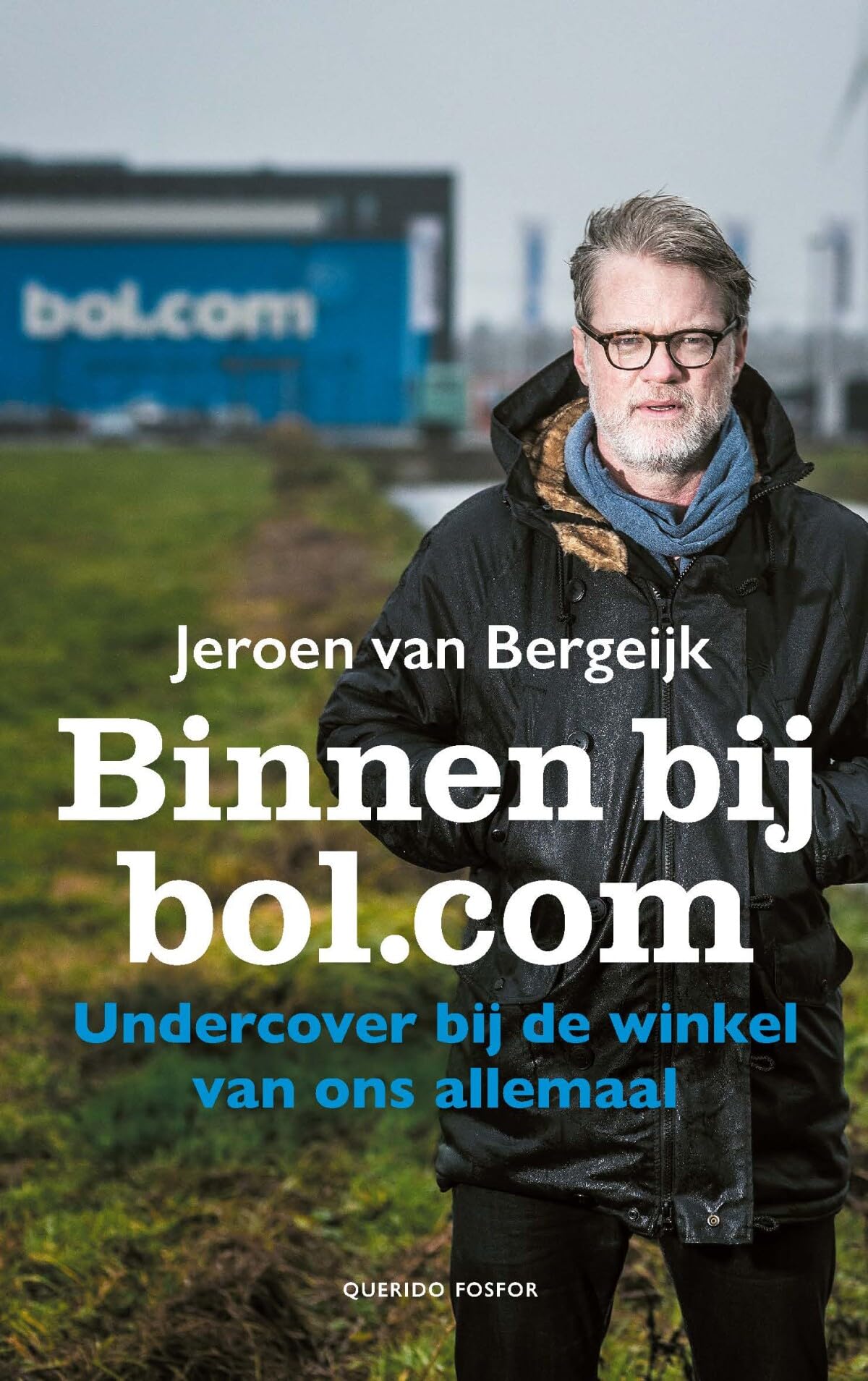 Binnen bij bol.com: undercover bij de winkel van ons allemaal book