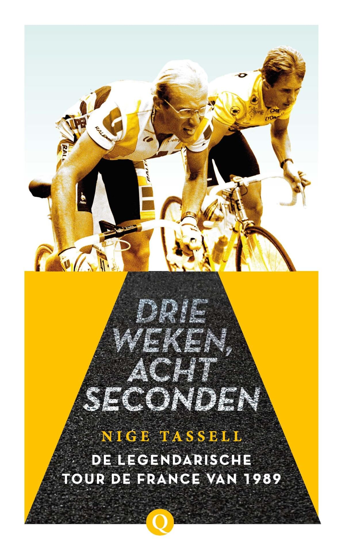 Drie weken, acht seconden: De legendarische Tour de France van 1989 Leisure & Fun