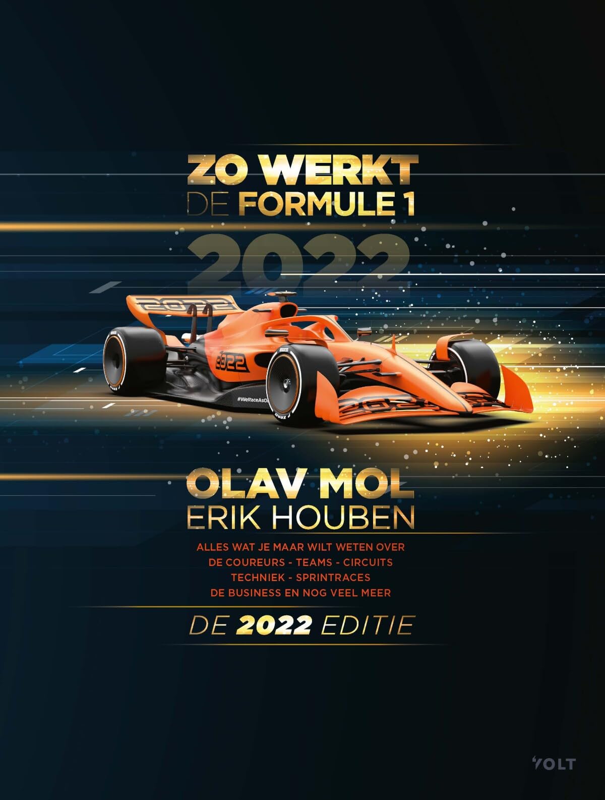 Zo werkt de Formule 1: de 2022 editie : alles wat je maar wilt weten over de coureurs, teams, circuits, techniek, sprintraces, de business en nog veel meer Leisure & Fun