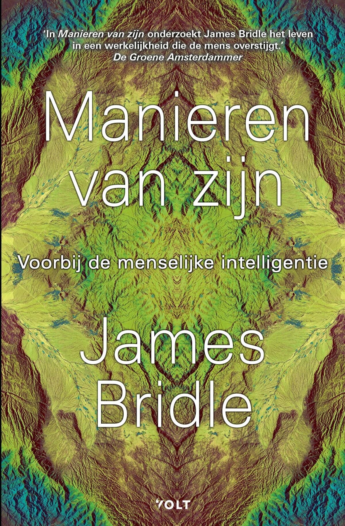 Manieren van zijn: voorbij de menselijke intelligentie Philosophy