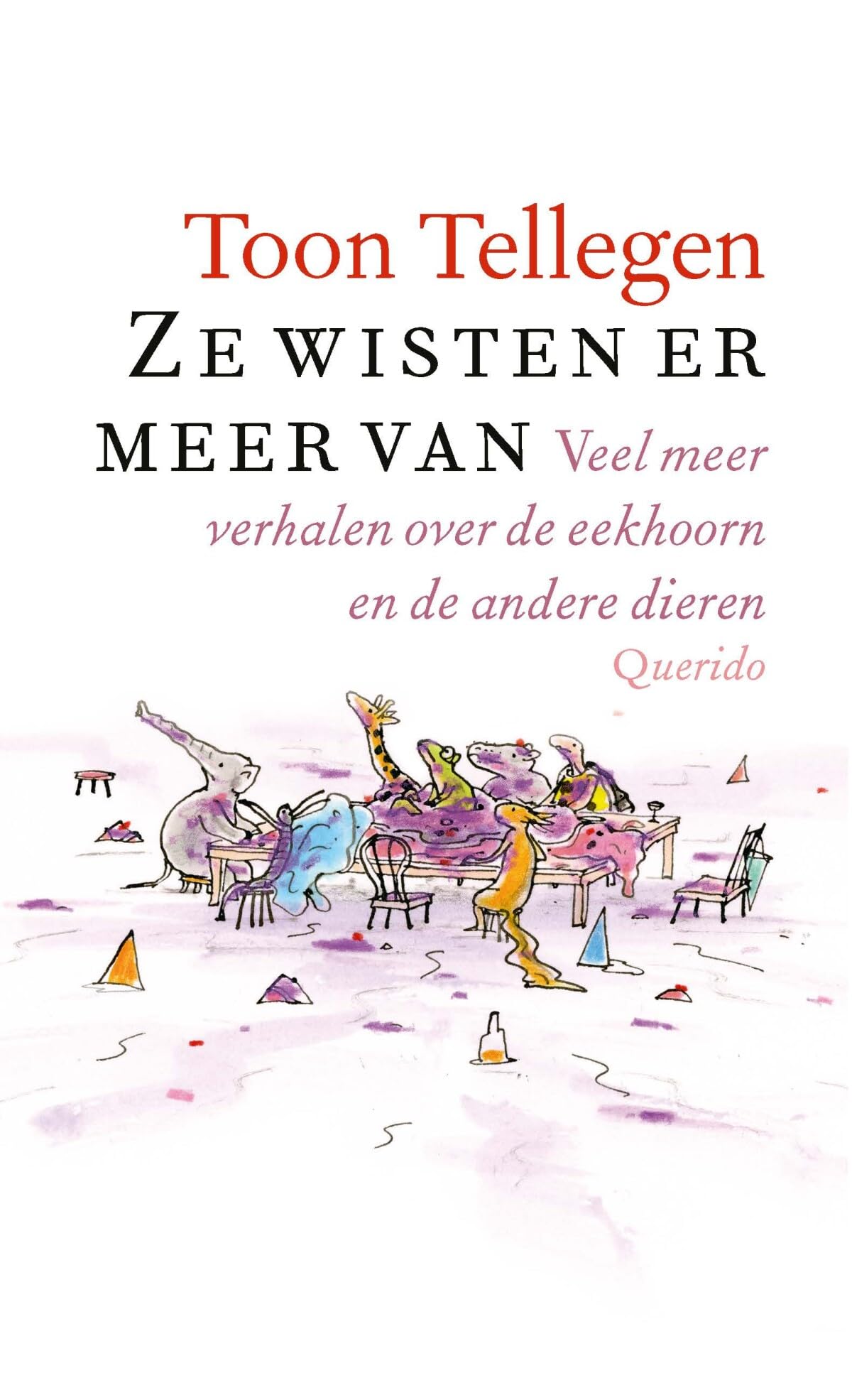 Ze wisten er meer van: veel meer verhalen over de eekhoorn en de andere dieren Contemporary literature