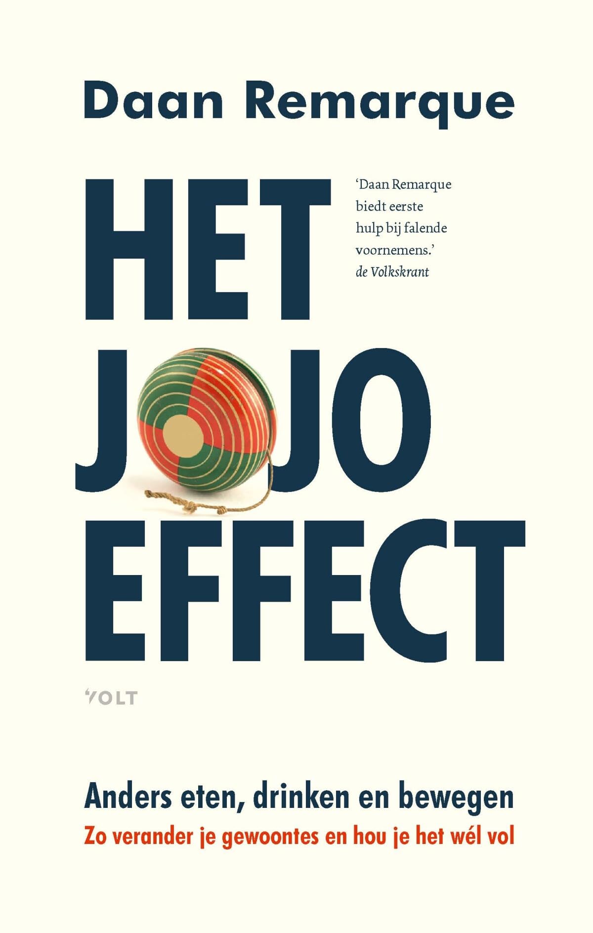 Het jojo-effect: anders eten, drinken en bewegen : zo verander je gewoontes en hou je het wél vol book