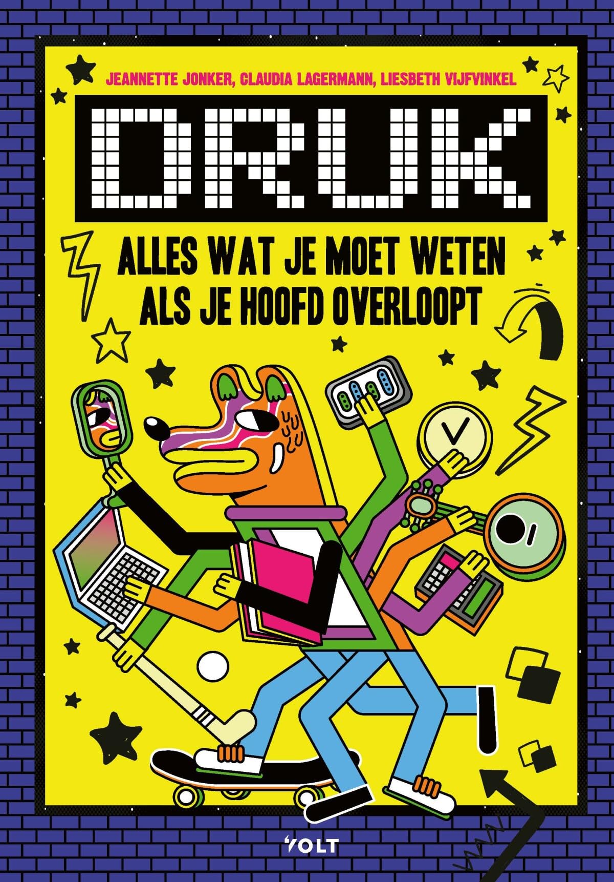 Druk: alles wat je moet weten als je hoofd overloopt book