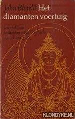 Het diamantenvoertuig. Een praktische handleiding tot de tantrische mystiek van Tibet Books