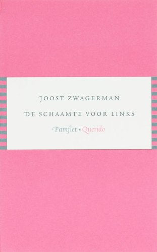 De schaamte voor links / druk 1 (Pamflet) Essays & Short Stories