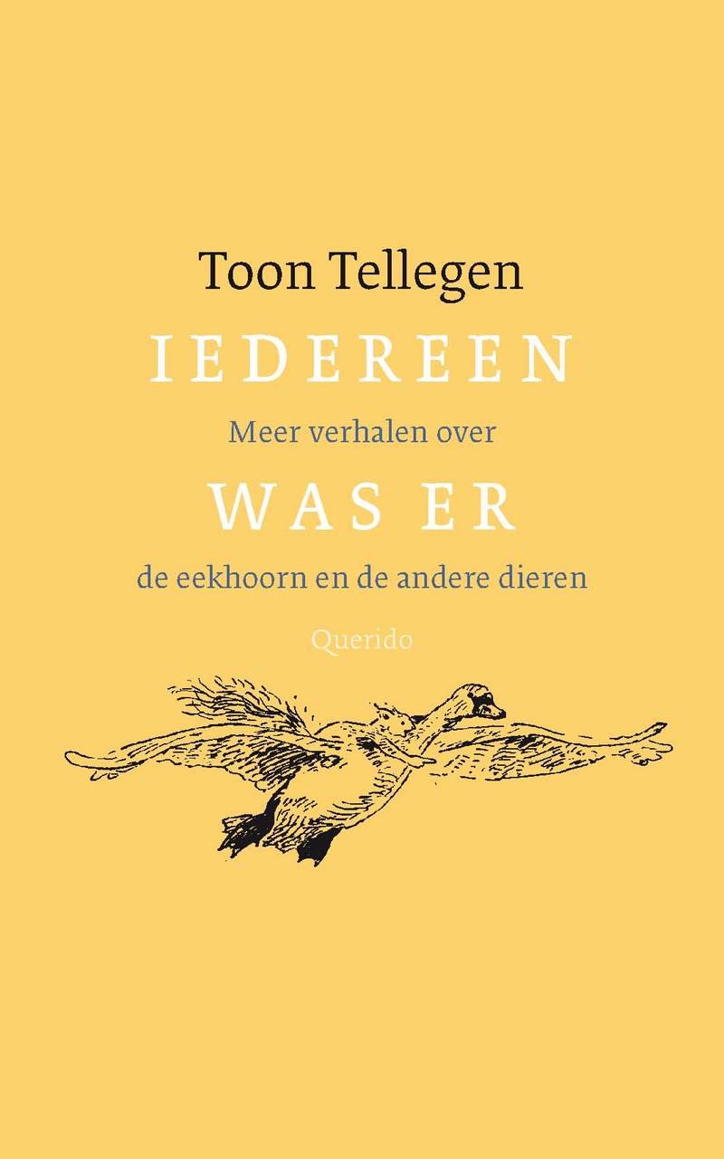Iedereen was er: meer verhalen over de eekhoorn en de andere dieren book