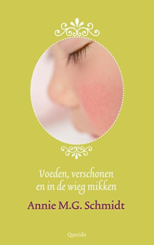 Voeden, verschonen en in de wieg mikken book