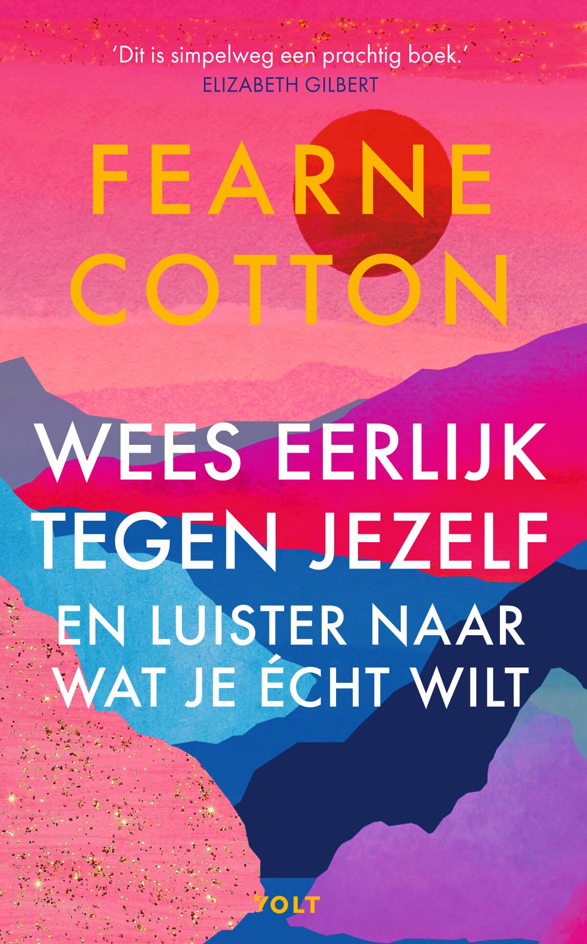 Wees eerlijk tegen jezelf en luister naar wat je écht wilt book