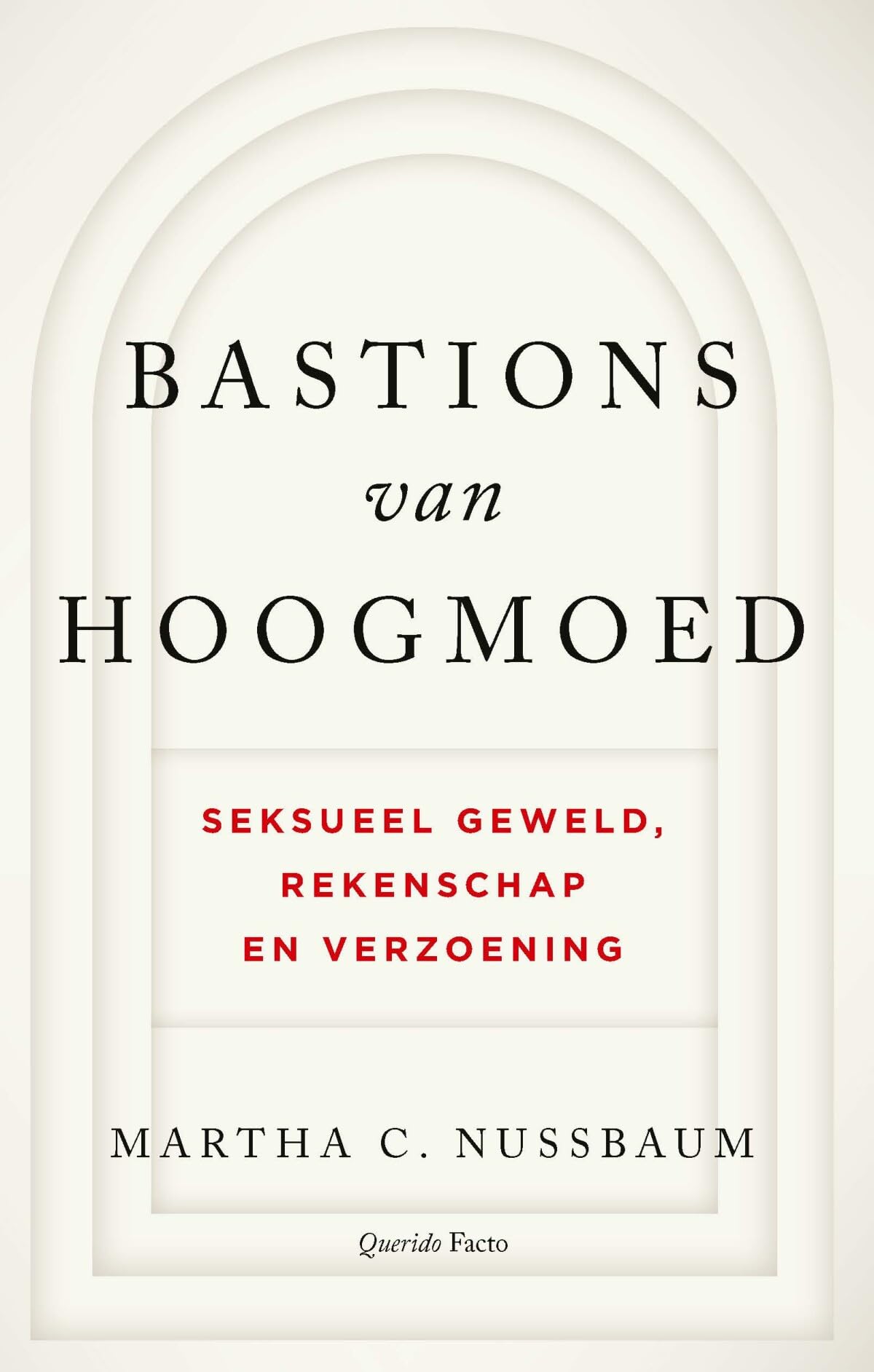 Bastions van hoogmoed: seksueel geweld, rekenschap en verzoening book