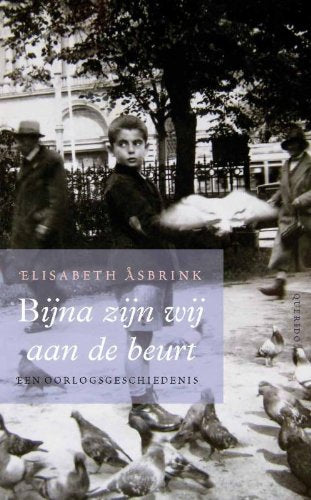 Bijna zijn wij aan de beurt: een oorlogsgeschiedenis book