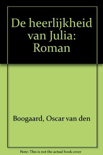De heerlijkheid van Julia Contemporary literature