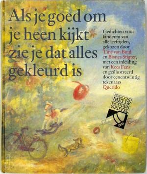 Als je goed om je heen kijkt zie je dat alles gekleurd is: gedichten voor kinderen van alle leeftijden book