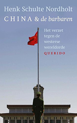 China en de barbaren: het verzet tegen de westerse wereldorde book