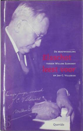 Elsschot leest voor: de briefwisseling tussen Willem Elsschot en Jan C. Villerius Art & Literature