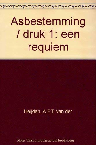 Asbestemming / druk 1: een requiem book