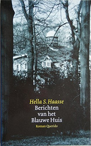 BERICHTEN VAN HET BLAUWE HUIS Contemporary literature