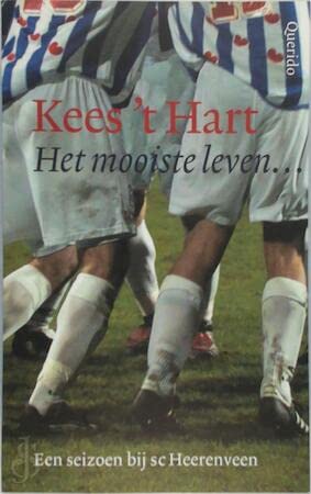 Het mooiste leven: een seizoen bij SC Heerenveen book
