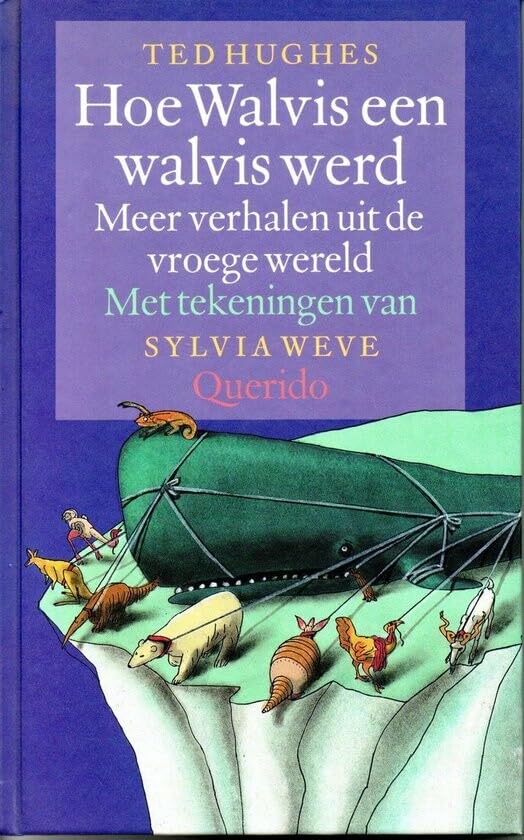 Hoe Walvis een walvis werd: meer verhalen uit de vroege wereld book