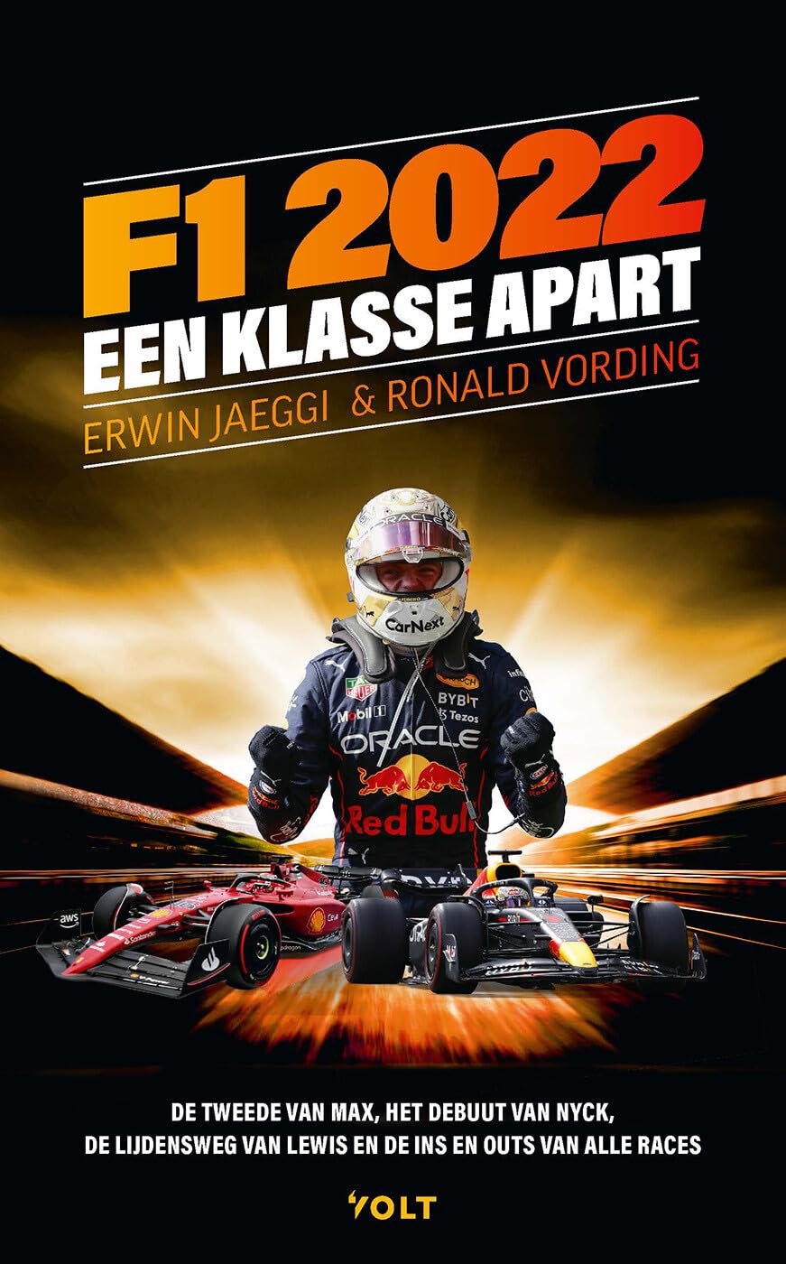 F1 2022: een klasse apart : de tweede van Max, het debuut van Nyck, de lijdensweg van Lewis en de ins en outs van alle races (F1-jaaroverzicht, 6) Leisure & Fun