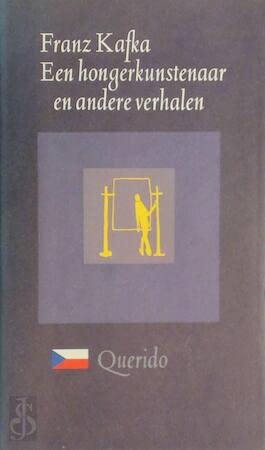 Een hongerkunstenaar en andere verhalen tijdens het leven van de schrijver gepubliceerd book