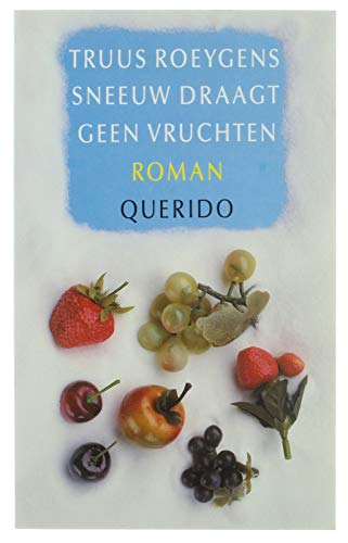 Sneeuw draagt geen vruchten Contemporary literature