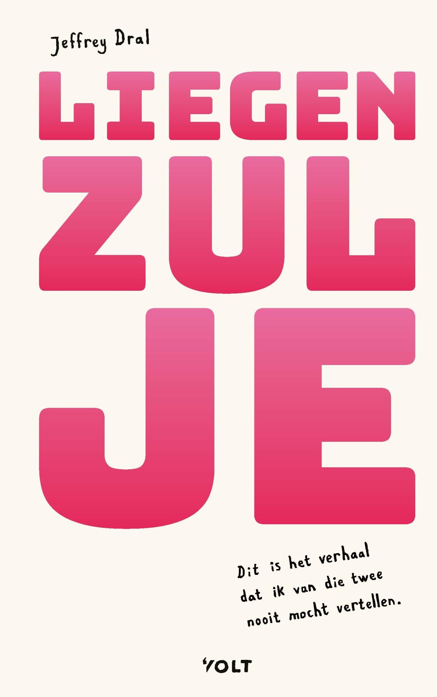 Liegen zul je: dit is het verhaal dat ik van die twee nooit mocht vertellen Eroticism