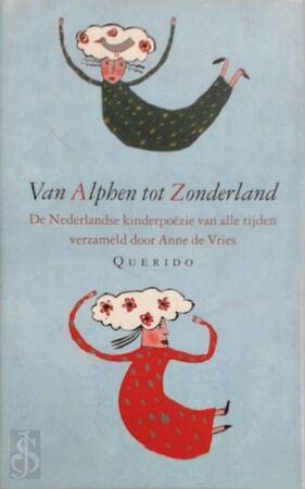 Van Alphen tot Zonderland: de Nederlandse kinderpoëzie van alle tijden book