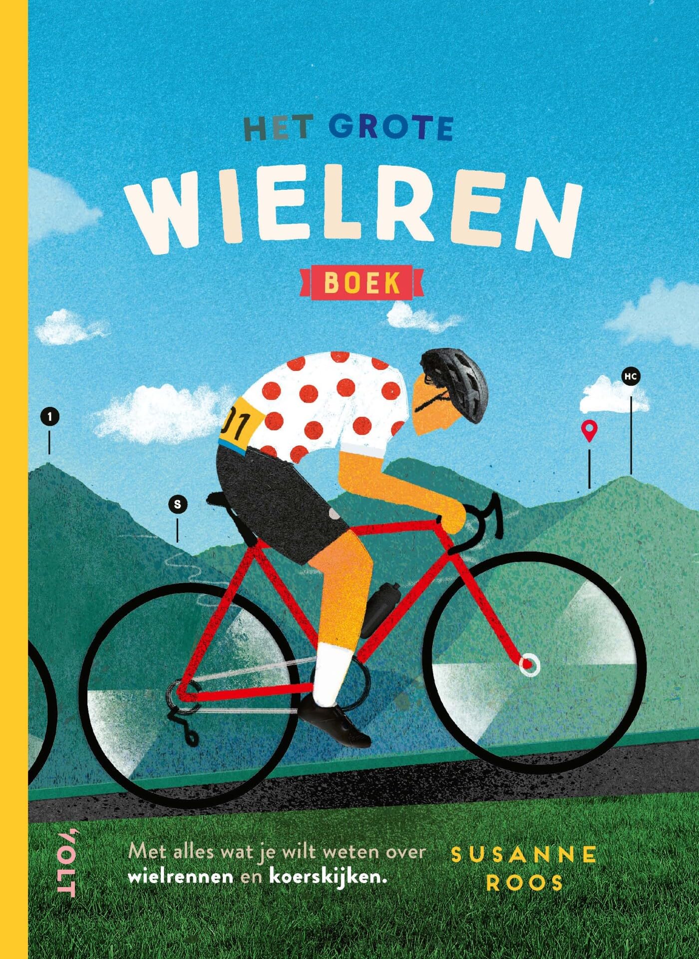Het grote wielrenboek: met alles wat je wilt weten over wielrennen en koerskijken Leisure & Fun