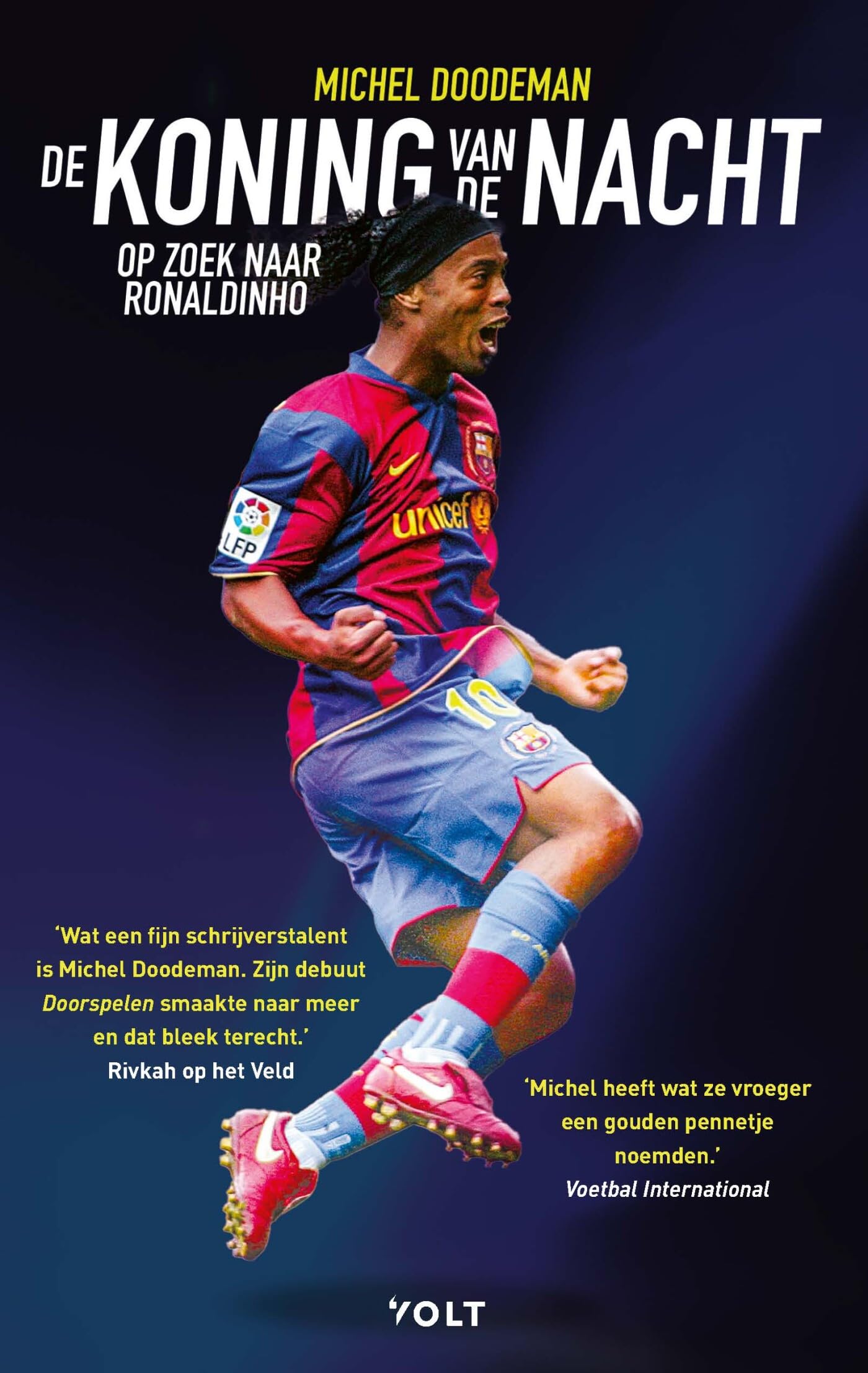 De koning van de nacht: op zoek naar Ronaldinho book