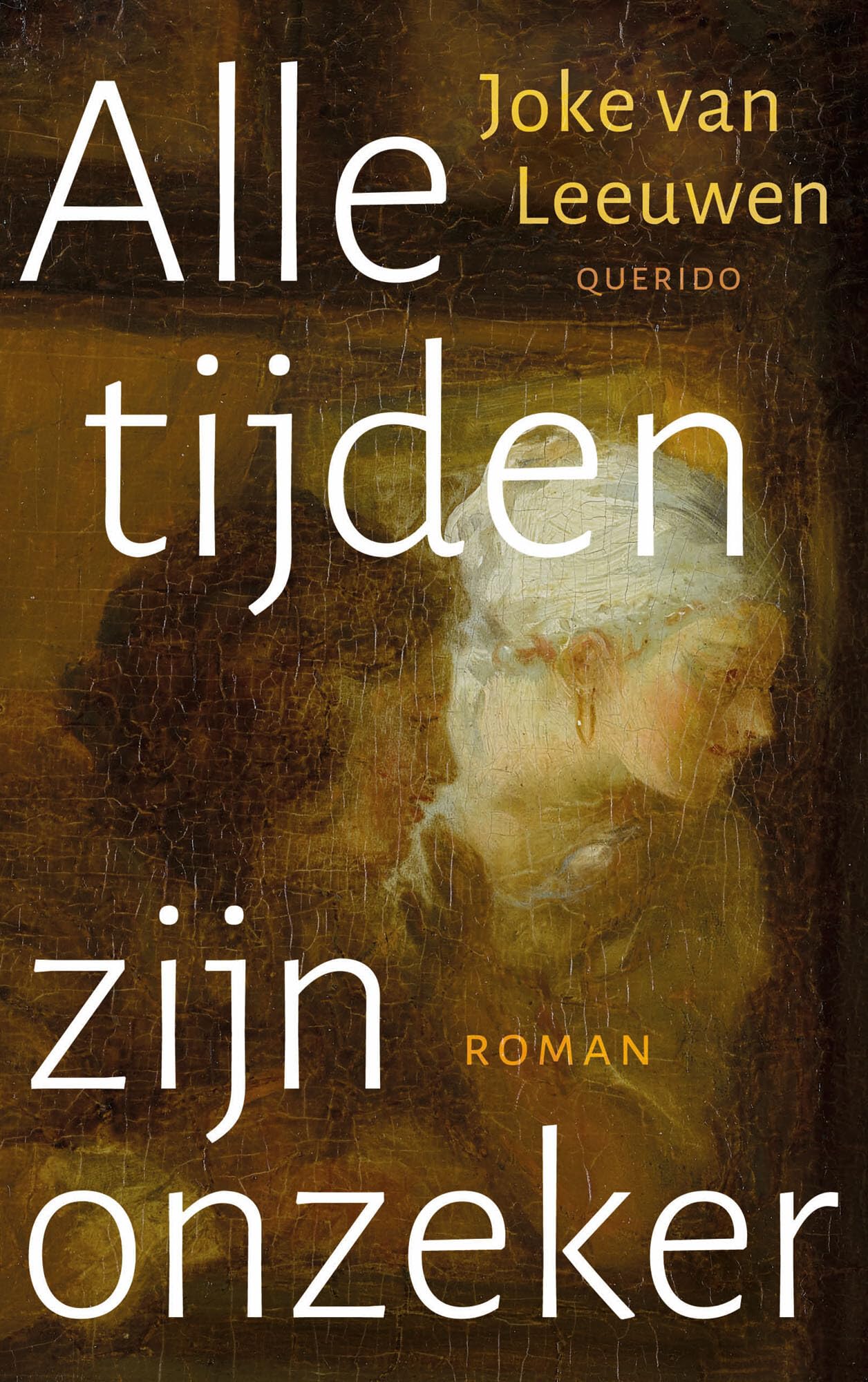 Alle tijden zijn onzeker Contemporary literature