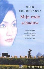 Mijn rode schaduw: het leven van een jonge vrouw in het Chinese rechtssysteem Books