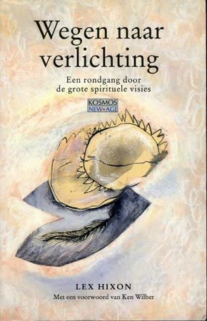 Wegen naar verlichting: een rondgang door de grote spirituele visies book