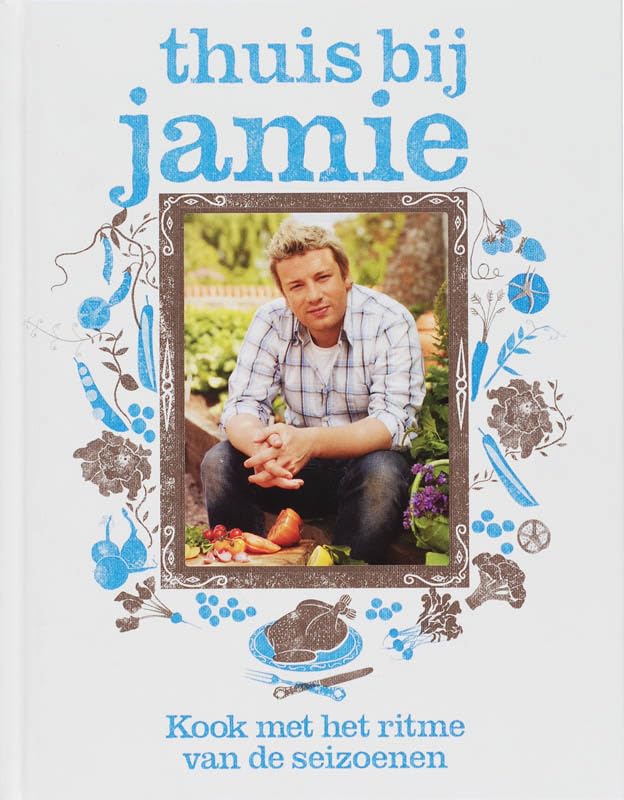 Thuis bij Jamie: kook met het ritme der seizoenen: kook met het ritme van de seizoenen Leisure, Home & Garden