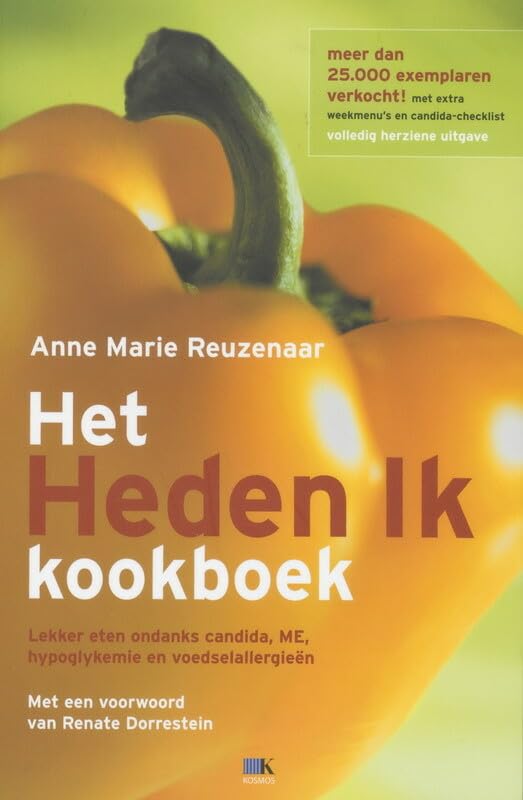 Het Heden ik kookboek: lekker eten ondanks candida, ME, hypoglykemie en voedselallergieen met voorwoord van Renate Dorrestein book
