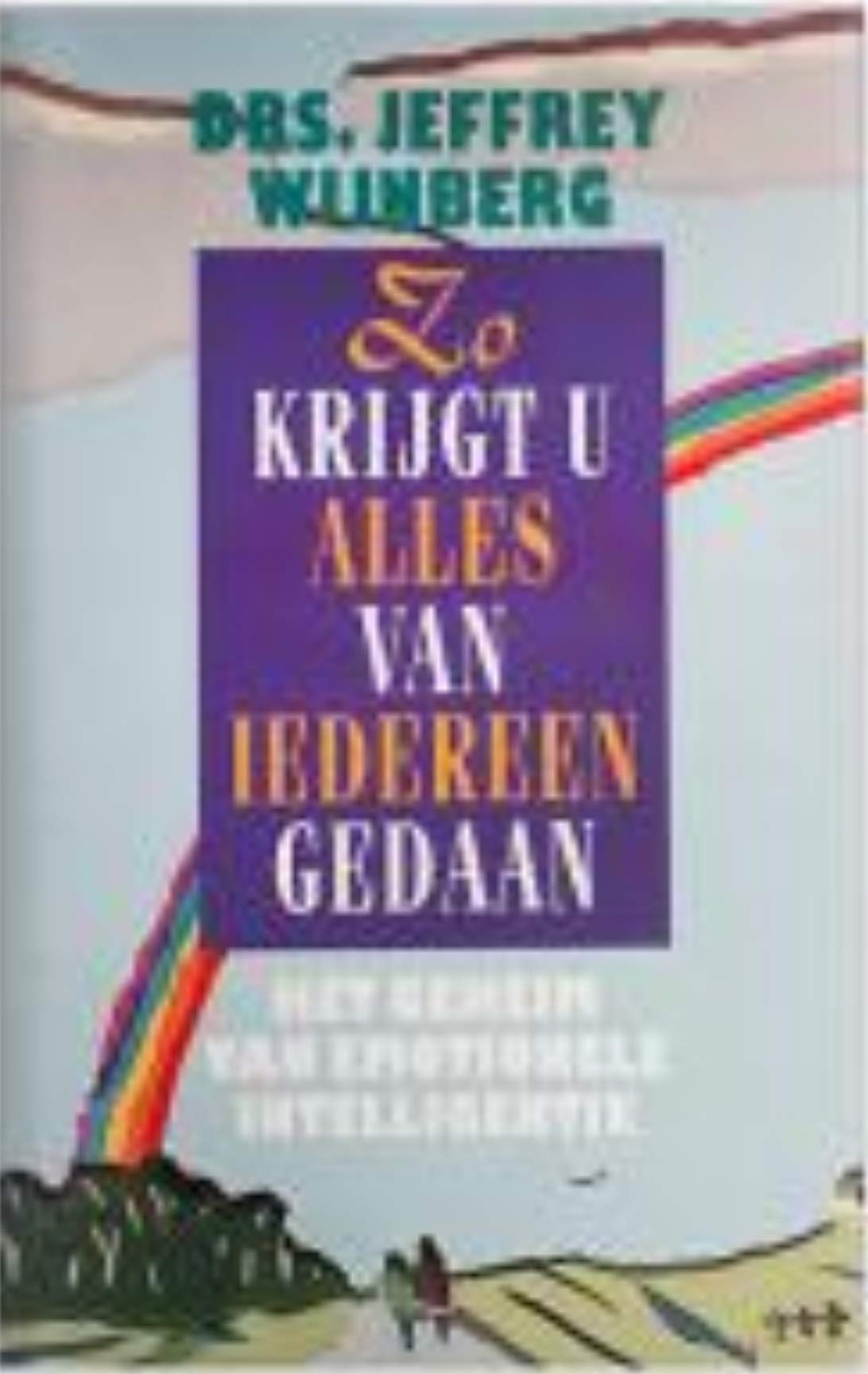 ZO KRIJGT U ALLES VAN IEDEREEN GEDAAN Books