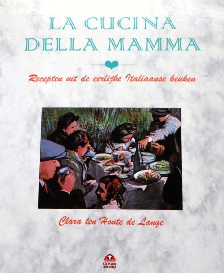 Culinaire boekerij La cucina della mamma: recepten uit de eerlijke Italiaanse keuken book
